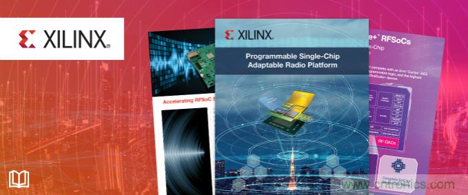 貿澤攜手Xilinx推出全新電子書,深入挖掘單芯片自適應無線電平臺優勢